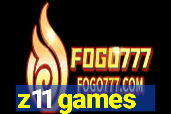z11 games